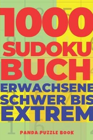 Cover of 1000 Sudoku Buch Erwachsene Schwer Bis Extrem