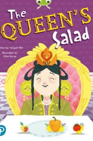 Cover of Bug Club Shared Reading: The Queen's Salad (Reception)