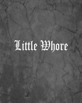 Book cover for Little Whore