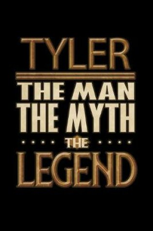 Cover of Tyler The Man The Myth The Legend