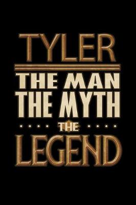 Book cover for Tyler The Man The Myth The Legend