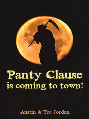 Book cover for Panty Clause Is Coming to Town!