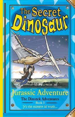 Book cover for The Secret Dinosaur #3, Jurassic Adventure