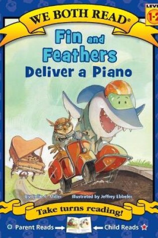 Cover of Fin & Feathers Deliver a Piano