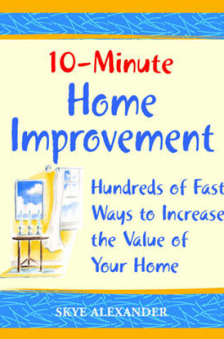 Cover of 10-Minute Home Improvement