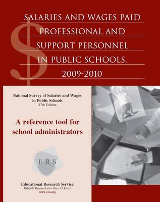 Book cover for Salaries and Wages Paid Professional and Support Personnel in Public Schools, 2009-2010