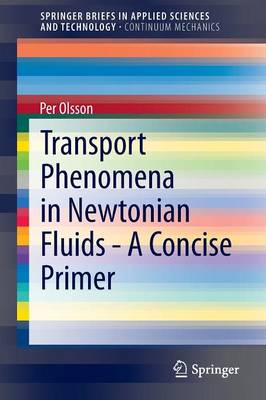 Book cover for Transport Phenomena in Newtonian Fluids - A Concise Primer