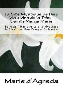 Book cover for La Cite Mystique de Dieu - Vie Divine de La Tres- Sainte Vierge Marie