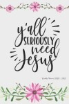 Book cover for Y´all seriously need Jesus