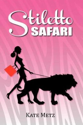 Cover of Stiletto Safari