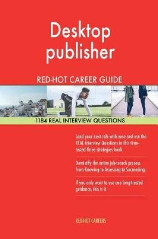 Cover of Desktop Publisher Red-Hot Career Guide; 1184 Real Interview Questions