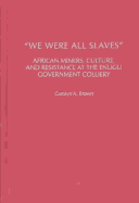 Book cover for We are All Slaves