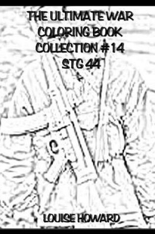 Cover of The Ultimate War Coloring Book Collection #14 Stg44