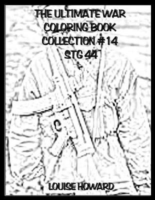 Book cover for The Ultimate War Coloring Book Collection #14 Stg44