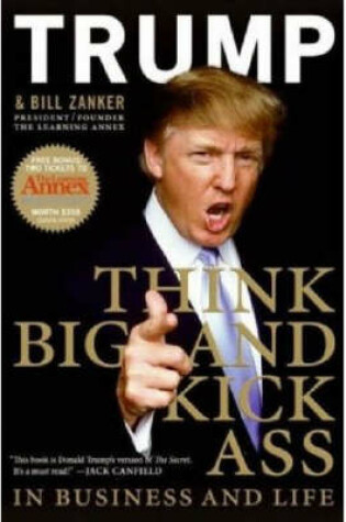 Cover of Think Big and Kick Ass! in Business and Life