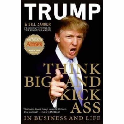 Book cover for Think Big and Kick Ass! in Business and Life