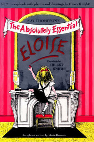 Cover of Kay Thompson's the Absolutely Essential "Eloise"