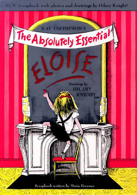 Book cover for Kay Thompson's the Absolutely Essential "Eloise"