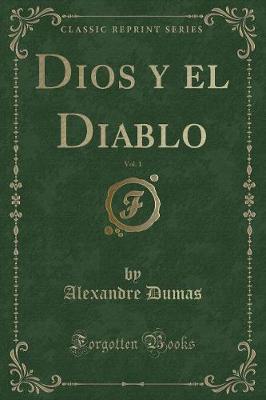 Book cover for Dios y El Diablo, Vol. 1 (Classic Reprint)