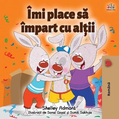 Cover of I Love to Share (Romanian Book for Kids)