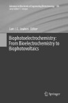 Book cover for Biophotoelectrochemistry: From Bioelectrochemistry to Biophotovoltaics