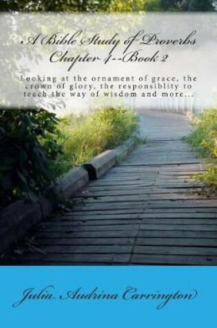 Cover of A Bible Study of Proverbs Chapter 4--Book 2
