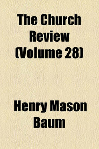 Cover of The Church Review Volume 28