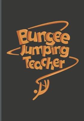 Book cover for Bungee Jumping Teacher