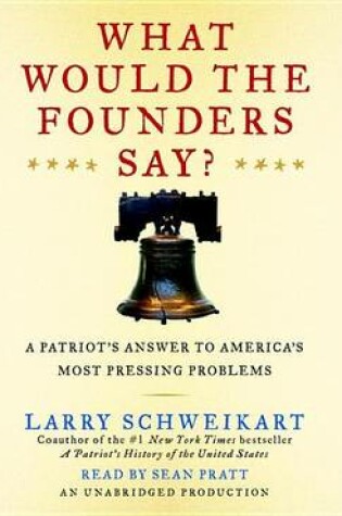 Cover of What Would the Founders Say?
