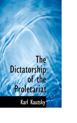 Book cover for The Dictatorship of the Proletariat