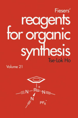 Cover of Fiesers' Reagents for Organic Synthesis, Volume 21