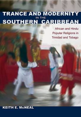 Cover of Trance and Modernity in the Southern Caribbean