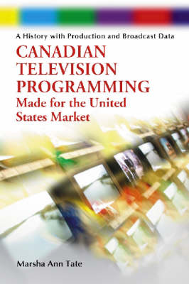 Book cover for Canadian Television Programming Made for the United States Market