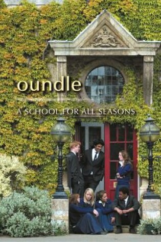 Cover of Oundle - A School for All Seasons