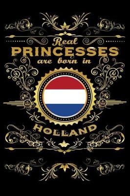 Book cover for Real Princesses Are Born in Holland