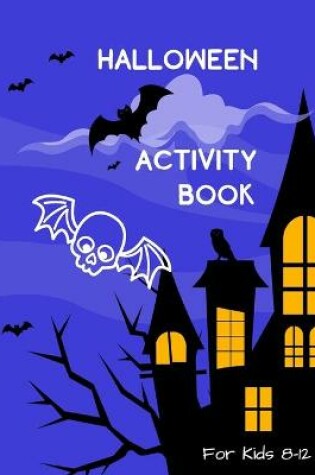 Cover of Halloween Activity Book for Kids 8-12