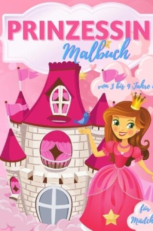 Cover of Prinzessin Färbung Buch für Mädchen im Alter von 3-9