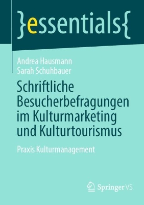 Book cover for Schriftliche Besucherbefragungen im Kulturmarketing und Kulturtourismus