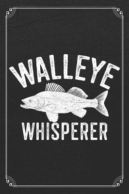 Book cover for Walleye Whisperer