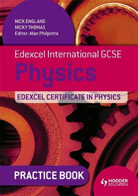 Book cover for Edexcel International GCSE and Certificate Physics Practice Book