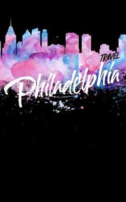 Book cover for Travel Philadelphia