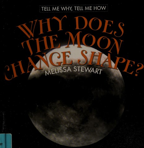 Cover of Why Does the Moon Change Shape?