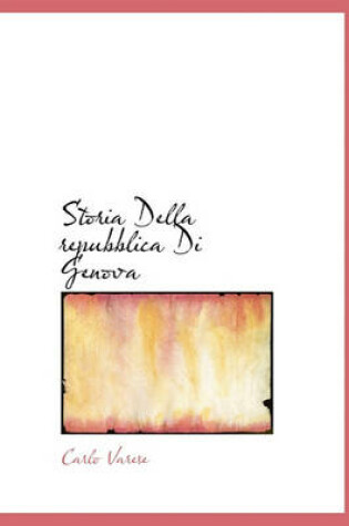 Cover of Storia Della Repubblica Di Genova