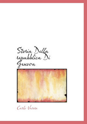 Book cover for Storia Della Repubblica Di Genova