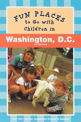 Book cover for Fun Places to Go with Children in Washington DC