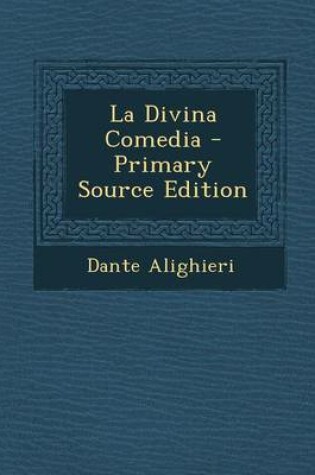 Cover of La Divina Comedia - Primary Source Edition