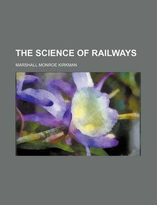 Book cover for The Science of Railways