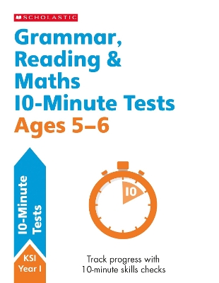 Cover of Grammar, Reading & Maths 10-Minute Tests Ages 5-6