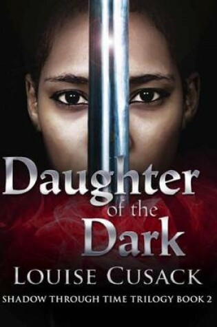 Cover of Daughter of the Dark: Shadow Through Time 2