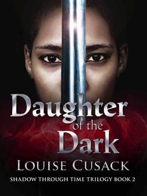 Book cover for Daughter of the Dark: Shadow Through Time 2